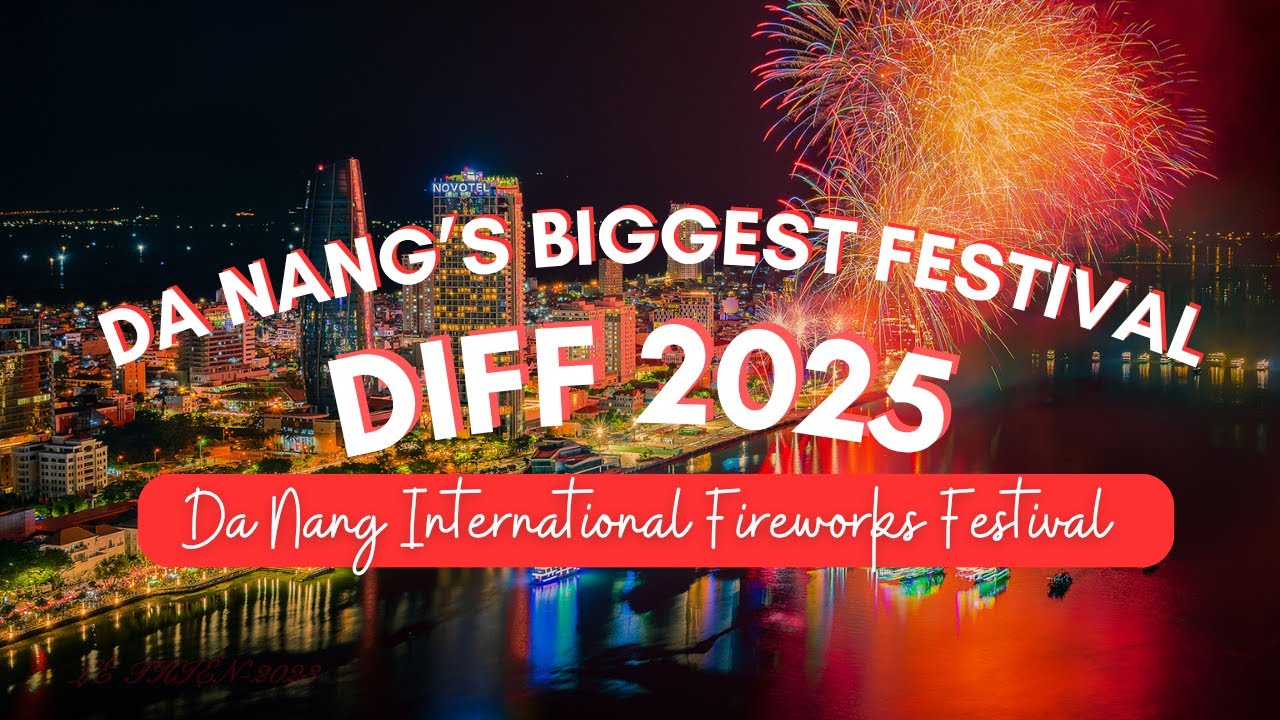 DIFF 2025 is Coming! 🔥 Da Nang International Fireworks Festival Returns Bigger Than Ever!