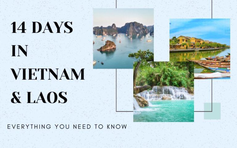 Ultimate and Inspiring 14 Days in Vietnam and Laos: Best Itineraries, Travel Tips and Highlights