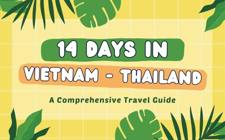 14 Days in Vietnam and Thailand: Ultimate Guide - IDC Travel