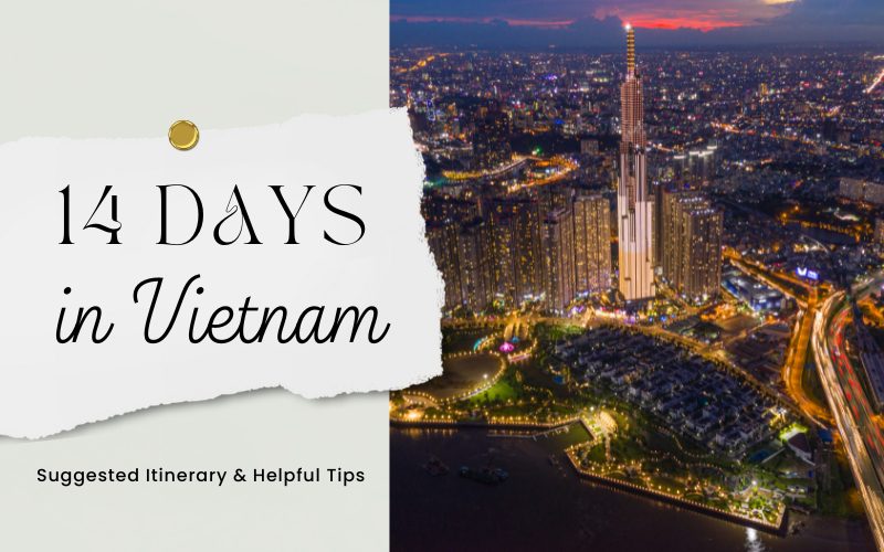 Heavenly 14 Days in Vietnam: Suggested Itineraries for 2 Weeks