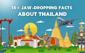 15+ Jaw-Dropping Facts About Thailand That Will Change Your Trip