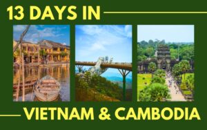 13 days in vietnam and cambodia