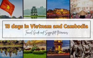 12 days in Vietnam and Cambodia: Travel Guide and Suggested Itineraries