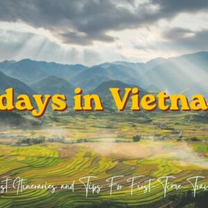 How to Spend 4 Days in Vietnam? Best Itineraries and Tips