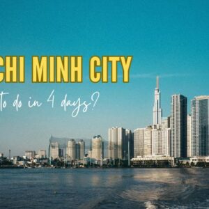 Unforgettable 4 Days in Ho Chi Minh City: Your Ultimate Itinerary