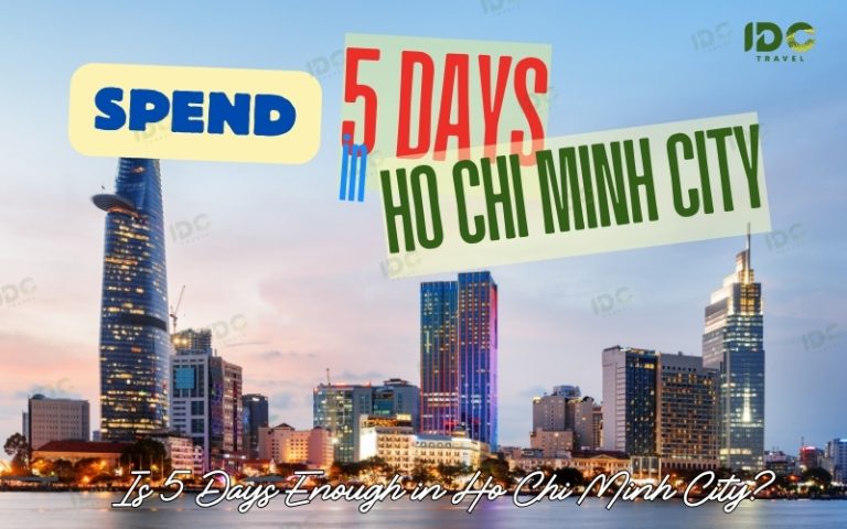5 Days in Ho Chi Minh City: Best Things to Do in Vietnam