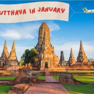 Ayutthaya in January: The Ultimate & Beautiful Guide for a Perfect Trip