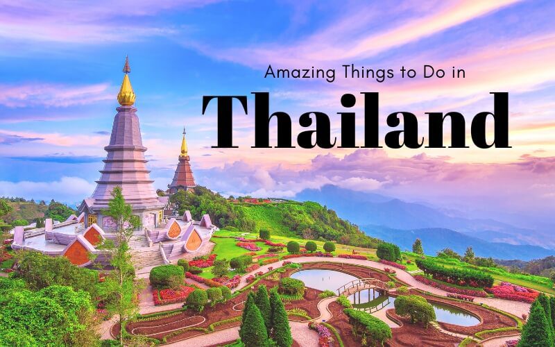 Top 15 Amazing Things To Do In Thailand Idc Travel