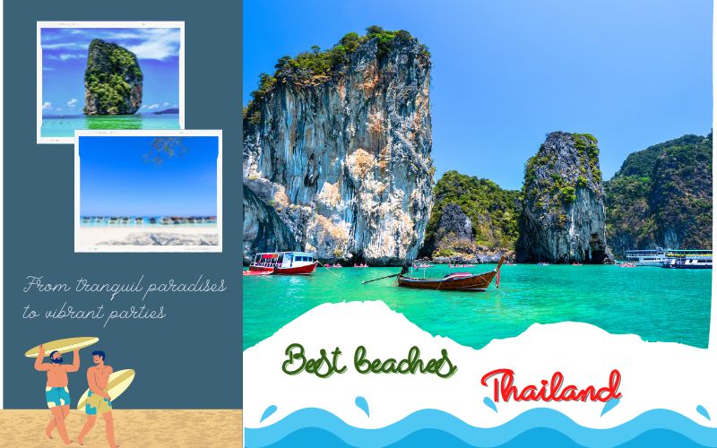 Top 15 Best Beaches in Thailand: From tranquil paradises to vibrant parties