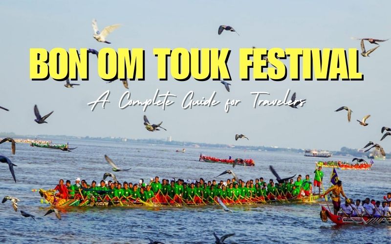 Bon Om Touk Festival in Cambodia: Dates, Locations & Travel Tips