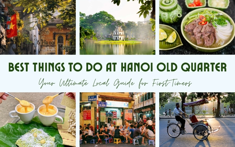 Best Things to Do at Hanoi Old Quarter – Neighborhood in Hanoi, Vietnam
