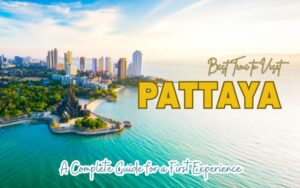 Aerial view of Pattaya coastline with city skyline and the Sanctuary of Truth, featuring the text “Best Time to Visit Pattaya – A Complete Guide for a First Experience.”