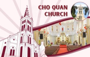 Cho Quan Church: One of Ho Chi Minh City's Oldest Catholic Churches