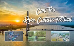 A photo montage promoting the Can Tho River Culture Festival, dominated by a large image of a modern cable-stayed bridge over the river at sunset, flanked by smaller inset photos showing a colorful floating market, a boat in a flooded forest, and a busy river section.