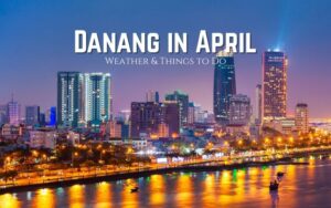 Danang in April