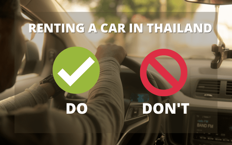 Do and Dont checklist when renting a car in Thailand