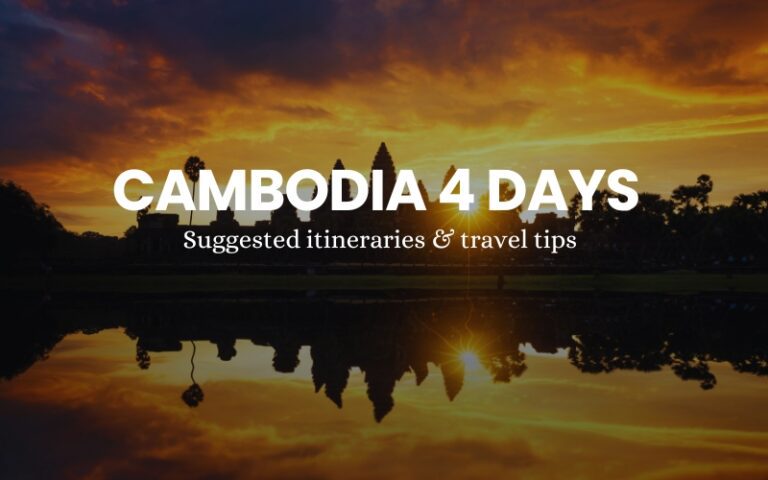 4 Days in Cambodia: How to Plan Your Trip Effectively?