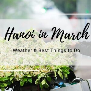 places to visit in vietnam in march