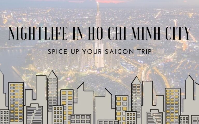 Top 8 Ho Chi Minh City Nightlife Best New Guide