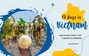 how to spend 13 days in Vietnam
