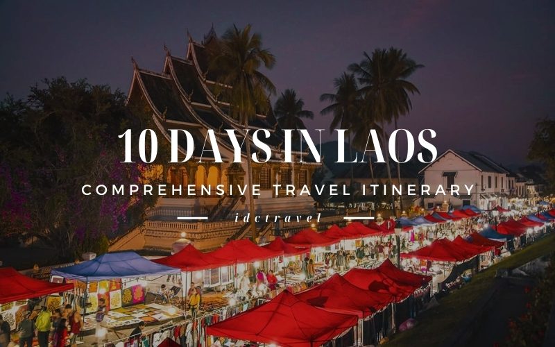 Comprehensive Itinerary for 10 Days in Laos - IDC Travel