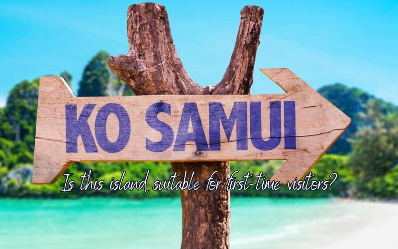 Ultimate Koh Samui for First-Time Visitors 2026: Is This the Right Thai Island to Start With?