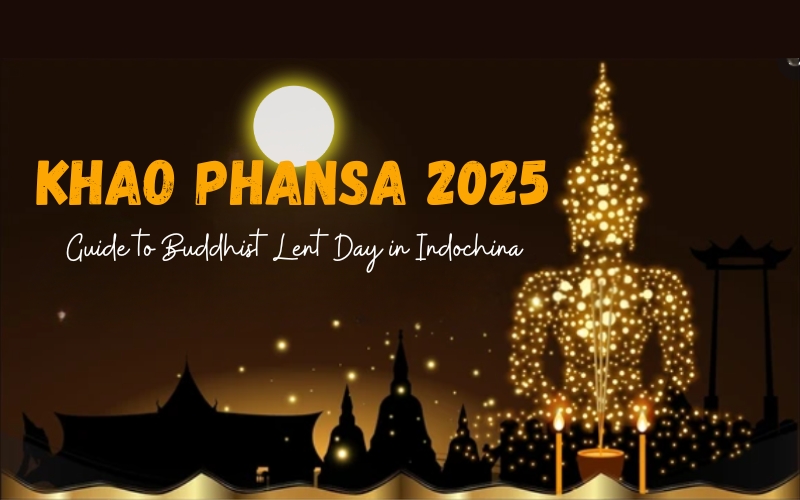 Khao Phansa in Indochina 2025: Your Travel Guide to Buddhist Lent Day
