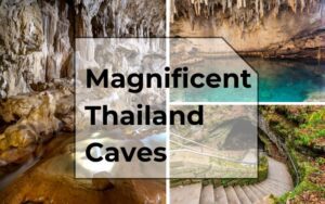Magnificent Thailand Caves