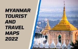 Myanmar Tourist and Travel Maps
