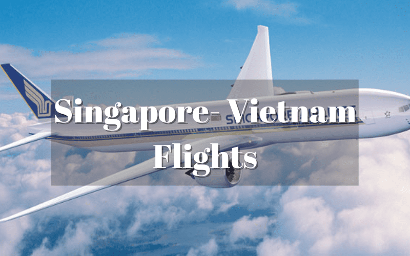 Flights to Vietnam from Singapore - Flight schedules and prices to Vietnam