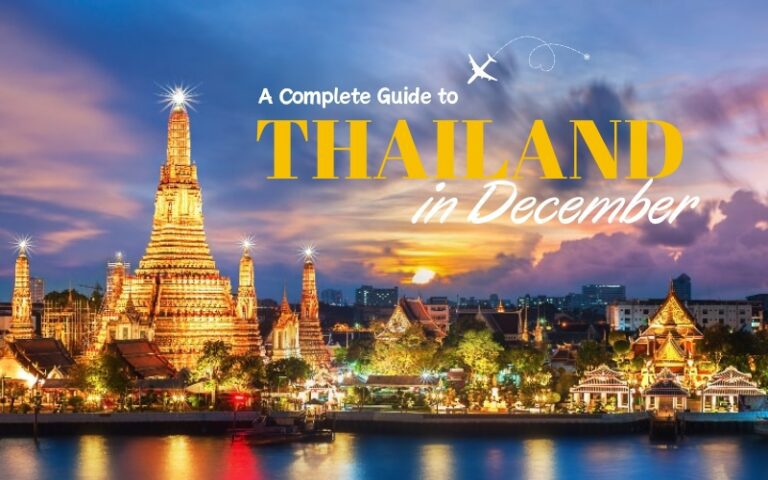 Thailand in December: A Complete 2024 Guide - IDC Travel