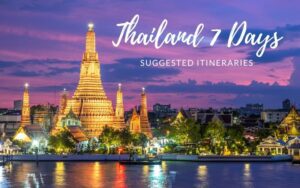 Thailand 7 days suggested itineraries