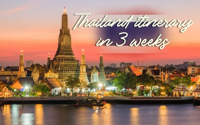 Ultimate Thailand Itinerary in 3 Weeks: Your Perfect Travel Guide 2026