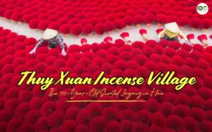 Thuy Xuan Incense Village