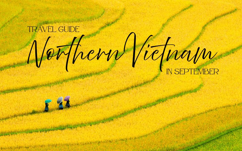 Why September is the Perfect Month to Explore Mountains in Northern Vietnam?