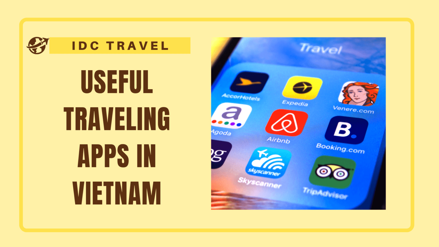 Trval App Travel apps in Vietnam: Find flights, food and more - IDC Travel