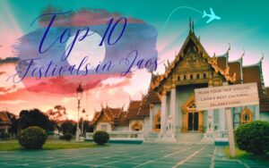A travel blog graphic titled "Top 10 Festivals in Laos" featuring the Lao national flag and a sunset view of Haw Phra Kaew temple in Vientiane.