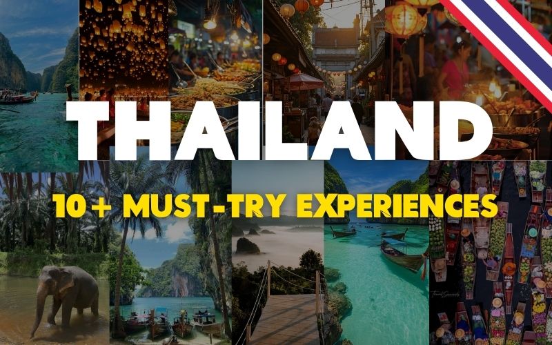 Top 20+ must-try travel experiences in Thailand: Complete Guide for Beginners