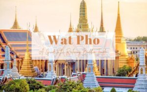 Uncover the Mysteries of Wat Pho: The Reclining Buddha Temple
