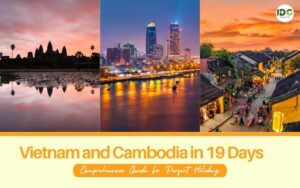 19 days in Vietnam and Cambodia