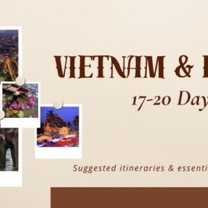 Vietnam and Laos in 17 – 20 Days: Suggested Itineraries & Important Travel Tips