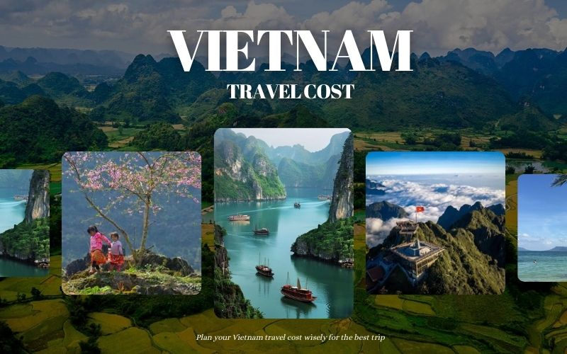 Vietnam Travel Cost Guide for First-Time Travelers on Any Budget