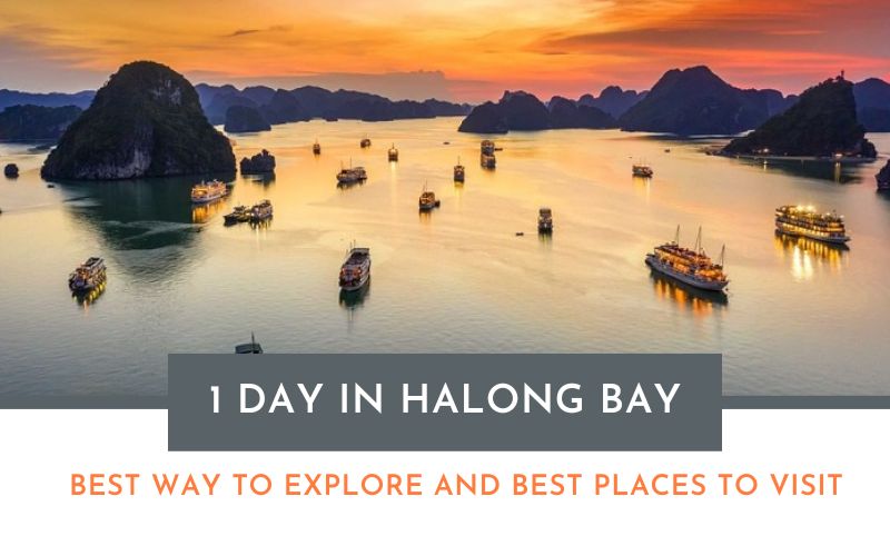 Visit Halong Bay in 1 day - A Perfect Itinerary - IDC Travel