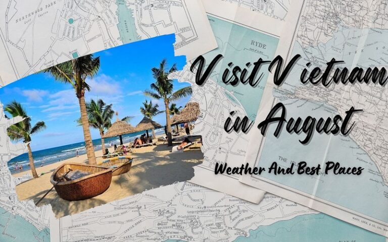 best time to visit vietnam in august