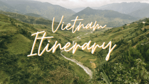Vietnam itinerary in 1,2 and 3 weeks