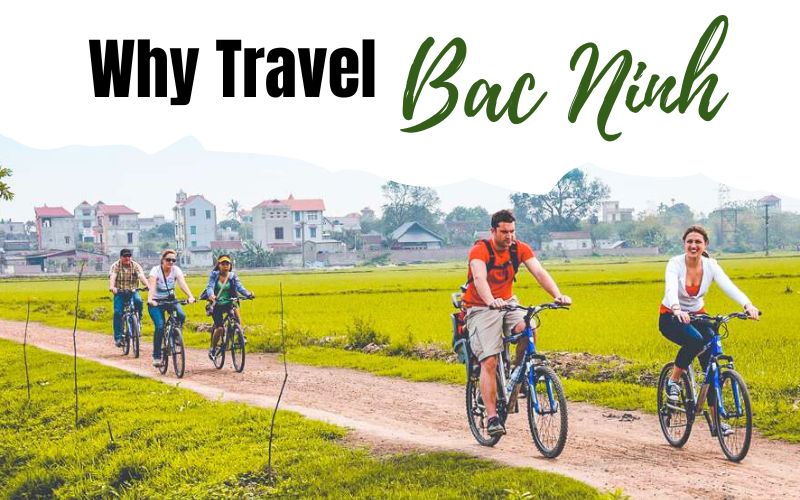 Why Visit Bac Ninh: Top 8 Compelling Reasons - IDC Travel